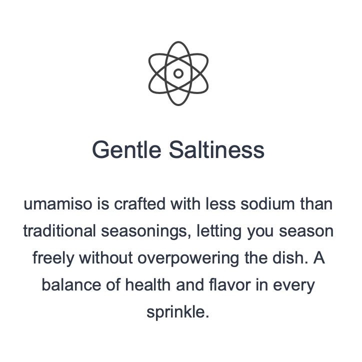 Gentle Saltiness